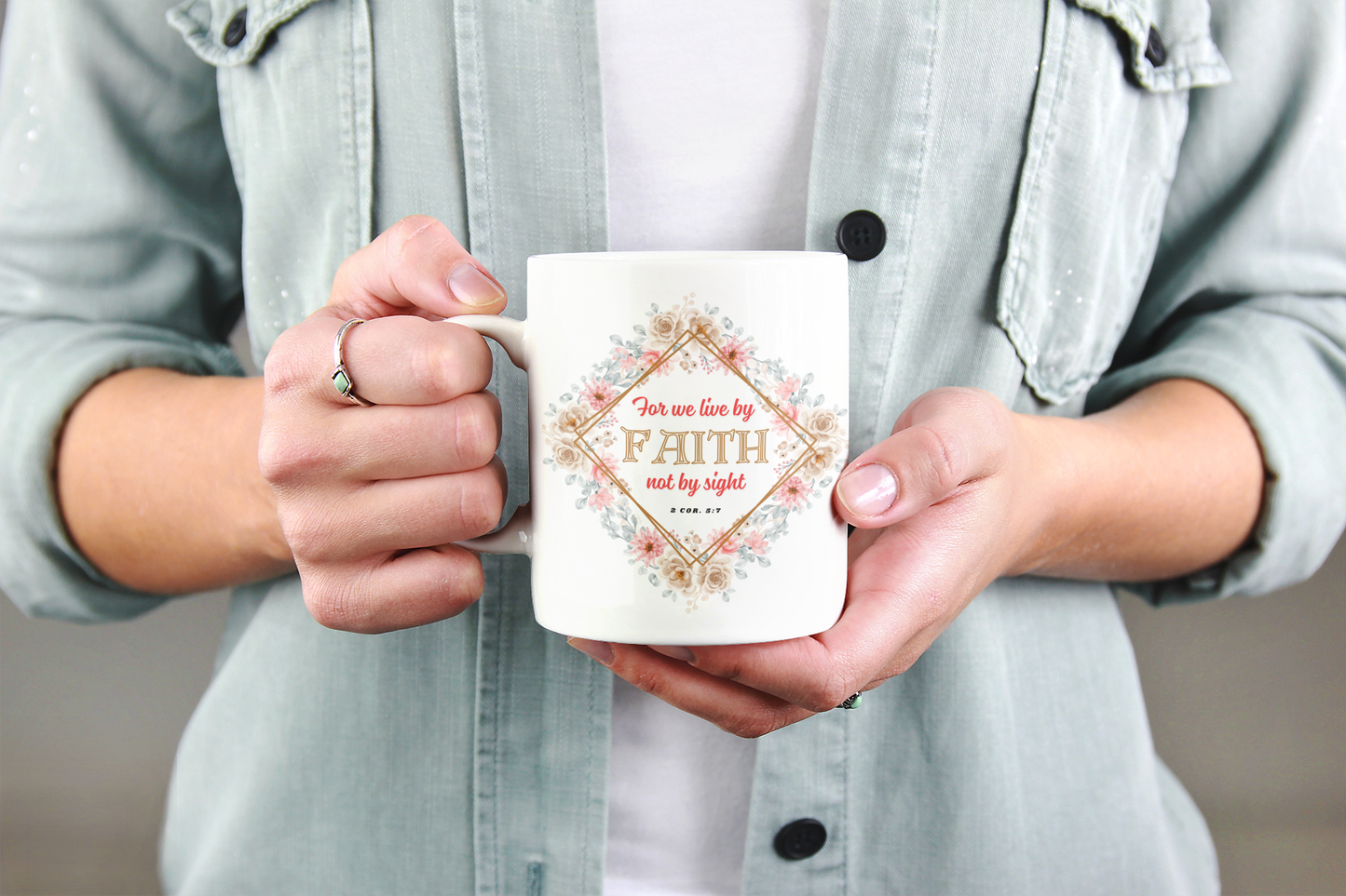 For we live by Faith not by sight Mug