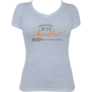 Just Breath, God Has It T-Shirt